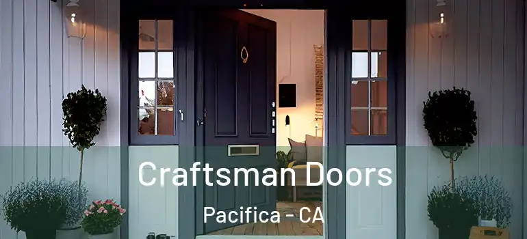  Craftsman Doors Pacifica - CA