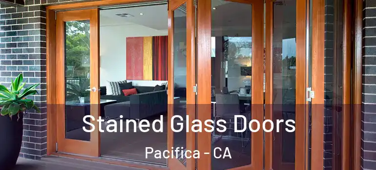 Stained Glass Doors Pacifica - CA